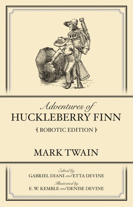 Adventures of Huckleberry Finn Robotic Edition