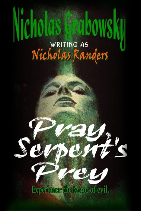 Pray, Serpent's Prey