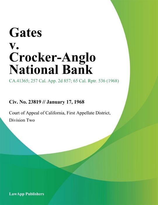 Gates v. Crocker-Anglo National Bank