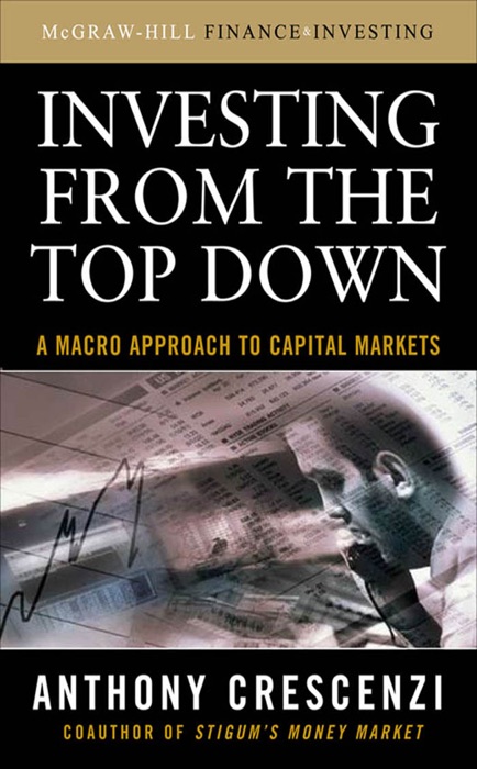 Investing From the Top Down: A Macro Approach to Capital Markets