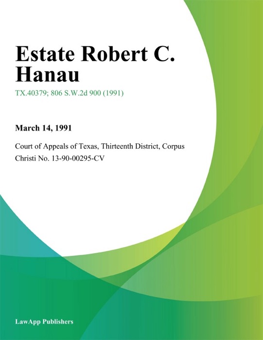 Estate Robert C. Hanau