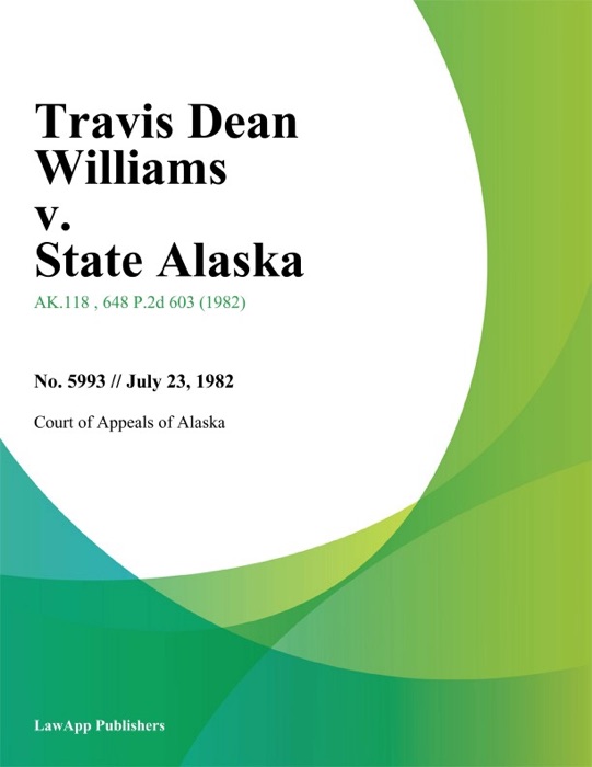 Travis Dean Williams v. State Alaska