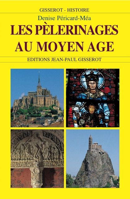 Les pèlerinages au Moyen Age