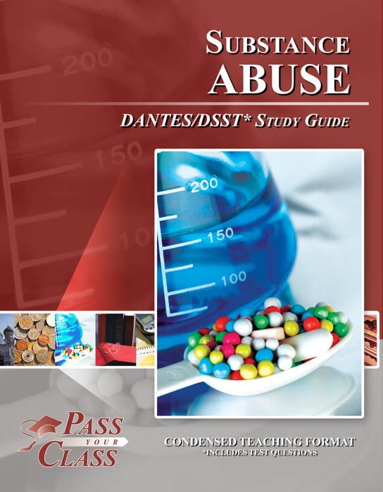 Substance Abuse DANTES/DSST Test Study Guide - PassYourClass