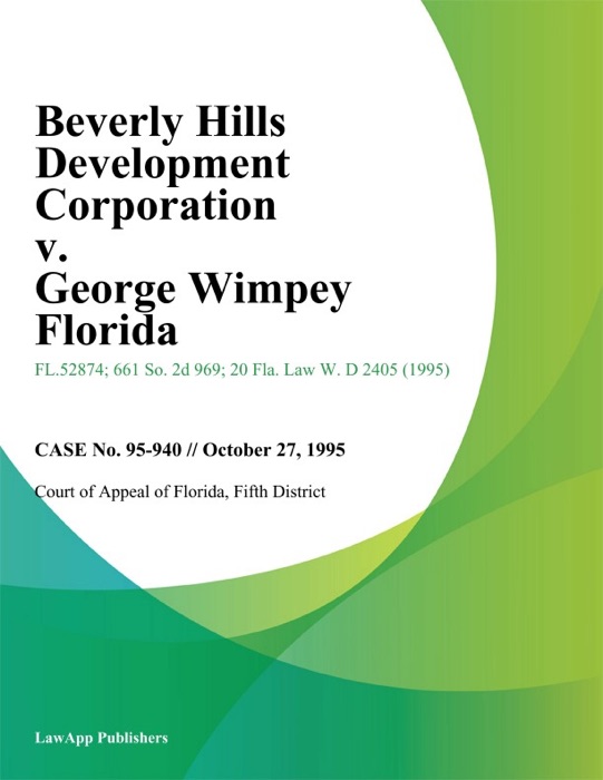 Beverly Hills Development Corporation v. George Wimpey Florida