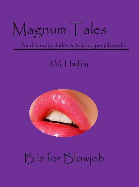 Magnum Tales ~ B is for B*****b