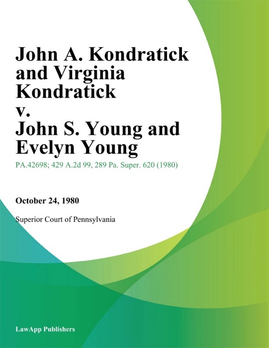 John A. Kondratick and Virginia Kondratick v. John S. Young and Evelyn Young