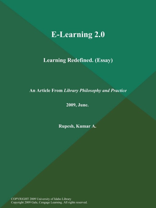 E-Learning 2.0: Learning Redefined (Essay)