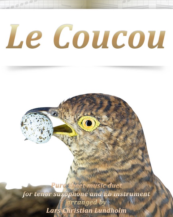 Le Coucou Pure sheet music duet for tenor saxophone and Eb instrument arranged by Lars Christian Lundholm