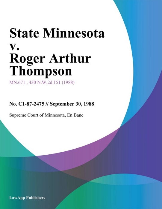 State Minnesota v. Roger Arthur Thompson