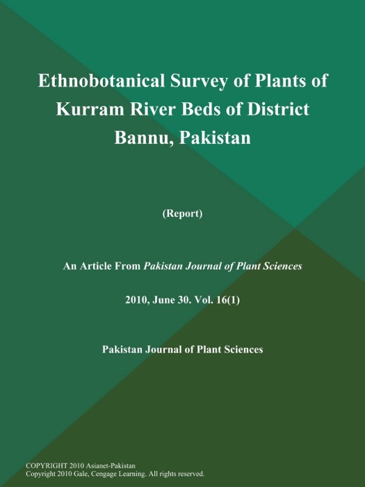 Ethnobotanical Survey of Plants of Kurram River Beds of District Bannu, Pakistan (Report)