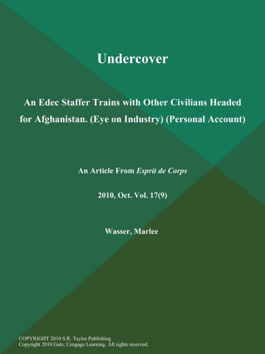 Undercover: An Edec Staffer Trains with Other Civilians Headed for Afghanistan (Eye on Industry) (Personal Account)