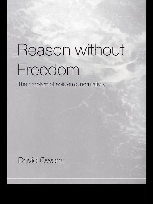 Reason Without Freedom