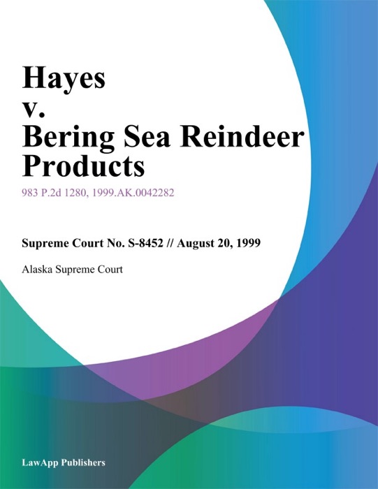 Hayes V. Bering Sea Reindeer Products