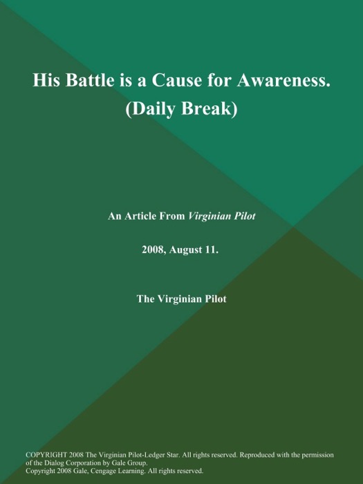 His Battle is a Cause for Awareness (Daily Break)