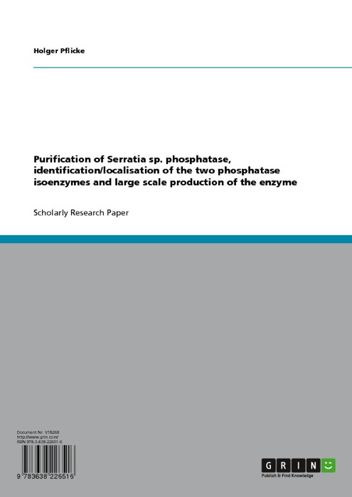 Purification of Serratia sp. phosphatase, identification/localisation of the two phosphatase isoenzymes and large scale production of the enzyme