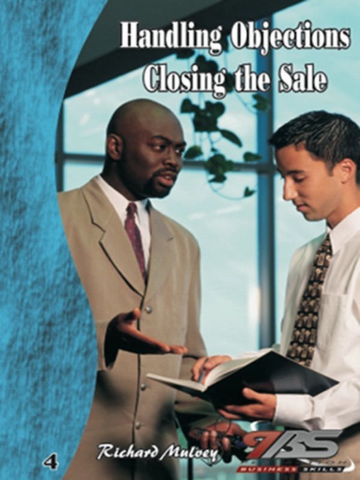 Handling Objections / Closing the Sale