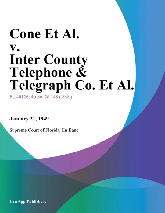 Cone Et Al. v. Inter County Telephone & Telegraph Co. Et Al.