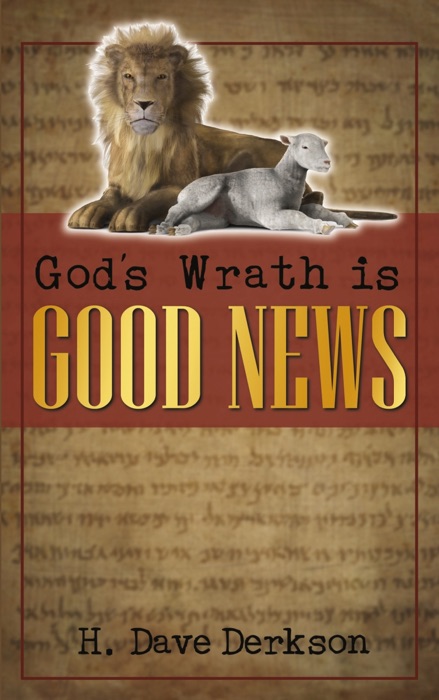 God's Wrath Is Good News