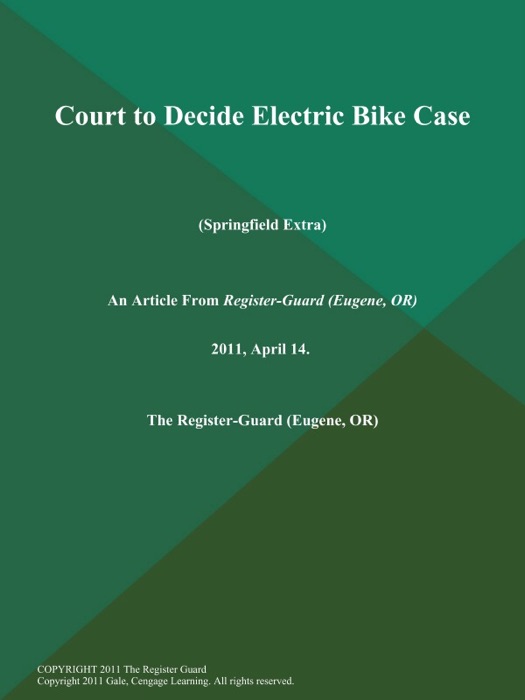 Court to Decide Electric Bike Case (Springfield Extra)