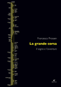 La grande corsa - Francesco Prossen & Eidon