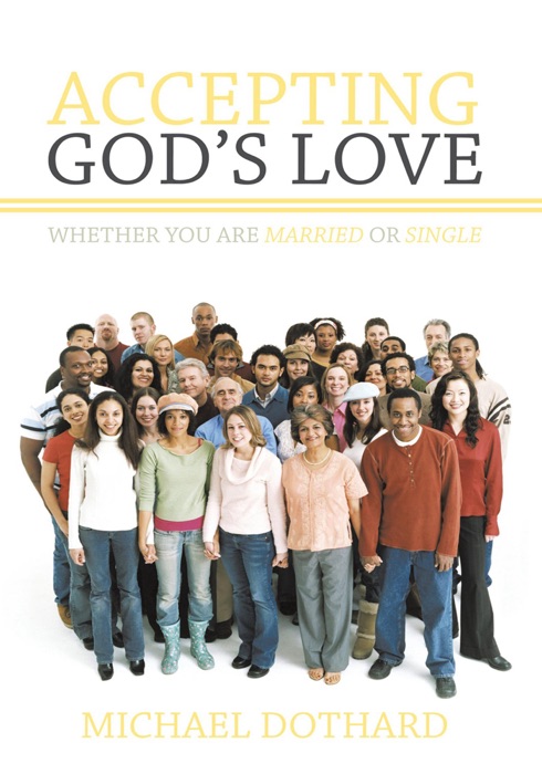 Accepting God's Love, Whether You Are Married or Single