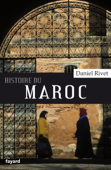 Histoire du Maroc - Daniel Rivet