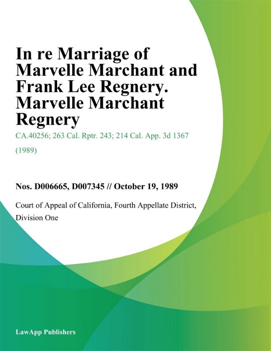 In Re Marriage Of Marvelle Marchant And Frank Lee Regnery. Marvelle Marchant Regnery