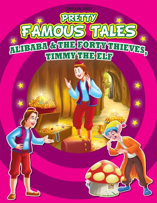 Ali Baba and the Forty Thieves and Timmy the Elf