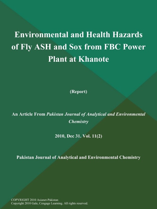 Environmental and Health Hazards of Fly ASH and Sox from FBC Power Plant at Khanote (Report)