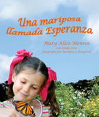 Una mariposa llamada Esperanza - Mary Alice Monroe & Linda Love