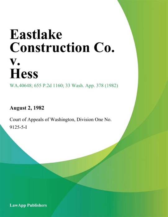 Eastlake Construction Co. V. Hess
