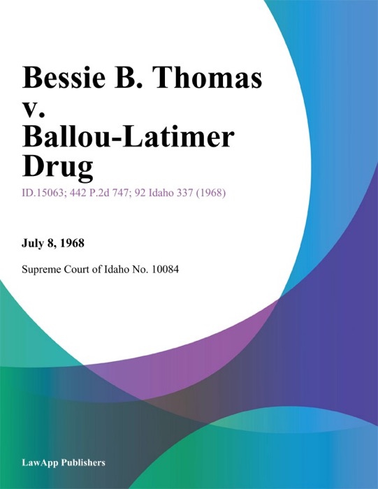 Bessie B. Thomas v. Ballou-Latimer Drug