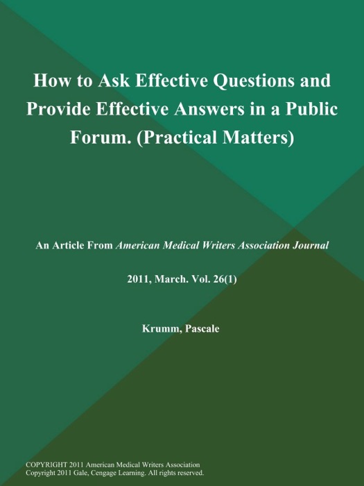How to Ask Effective Questions and Provide Effective Answers in a Public Forum (Practical Matters)