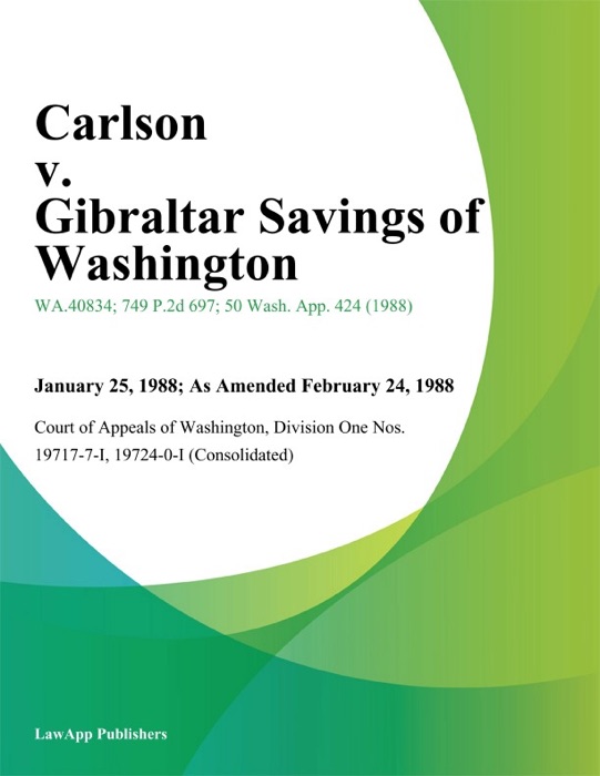 Carlson v. Gibraltar Savings of Washington