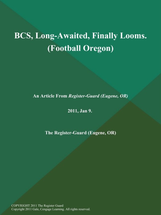 BCS, Long-Awaited, Finally Looms (Football Oregon)