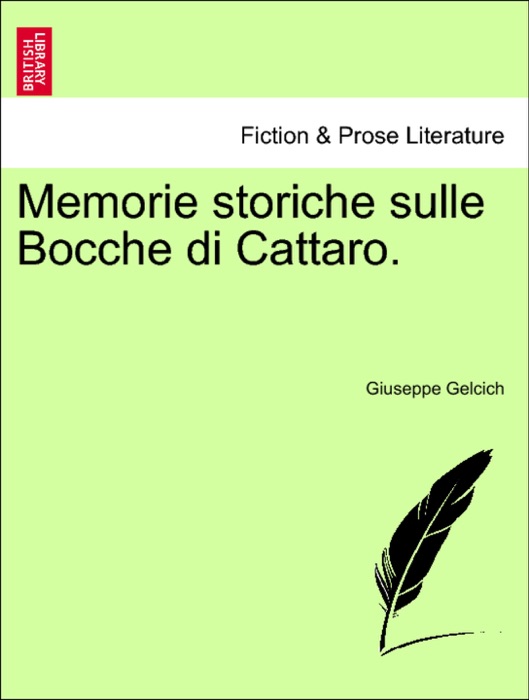 Memorie storiche sulle Bocche di Cattaro.