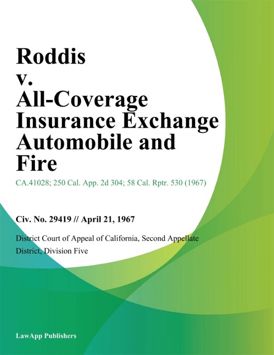 Roddis v. All-Coverage Insurance Exchange Automobile and Fire
