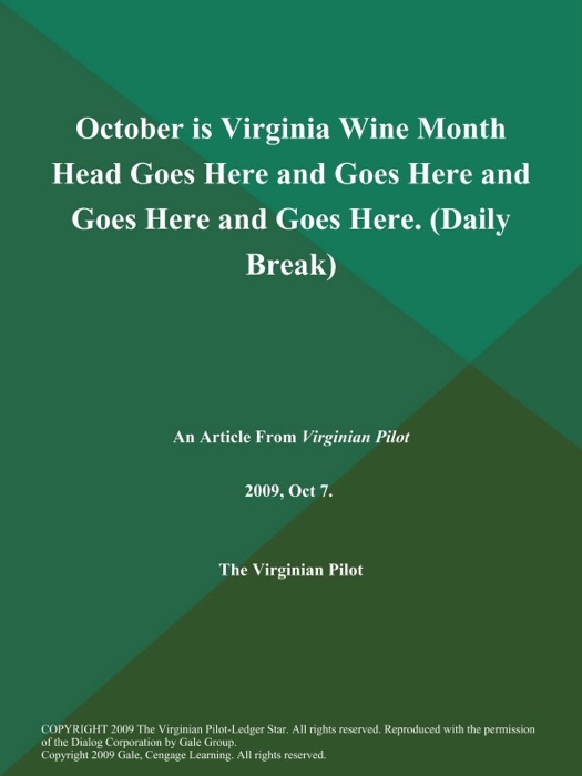 October is Virginia Wine Month Head Goes Here and Goes Here and Goes Here and Goes Here (Daily Break)