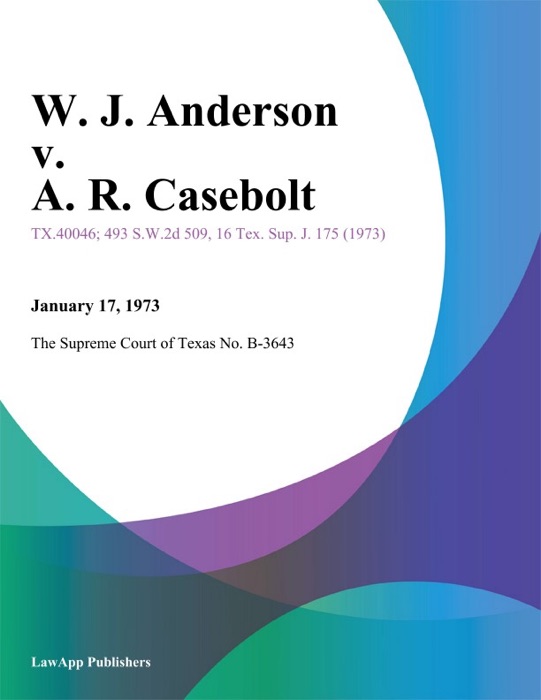 W. J. and erson v. A. R. Casebolt