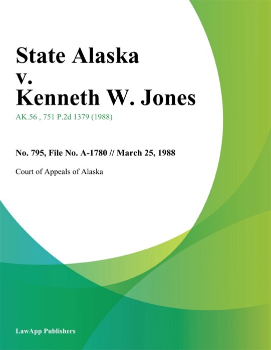 State Alaska v. Kenneth W. Jones