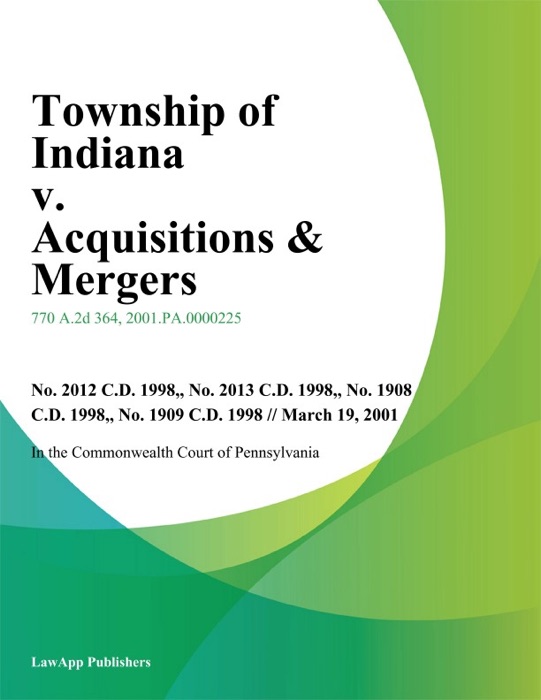 Township Of Indiana V. Acquisitions & Mergers