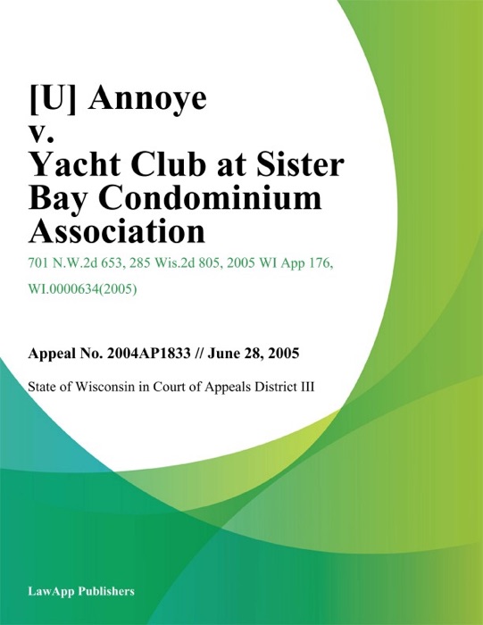 Annoye v. Yacht Club At Sister Bay Condominium Association