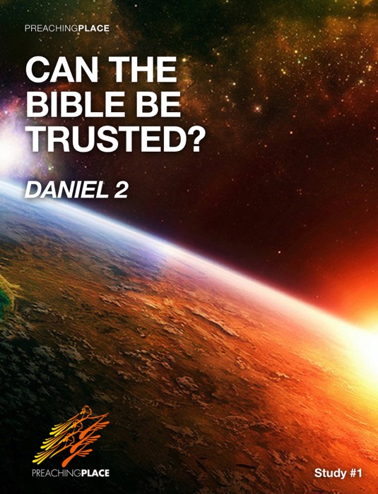 Can the Bible Be Trusted? - Daniel 2