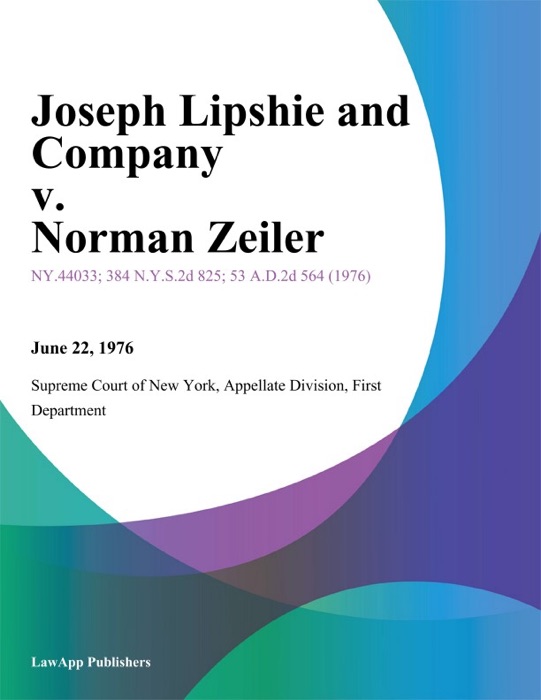Joseph Lipshie and Company v. Norman Zeiler