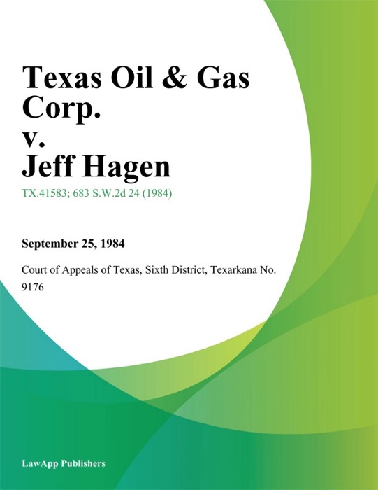 Texas Oil & Gas Corp. v. Jeff Hagen