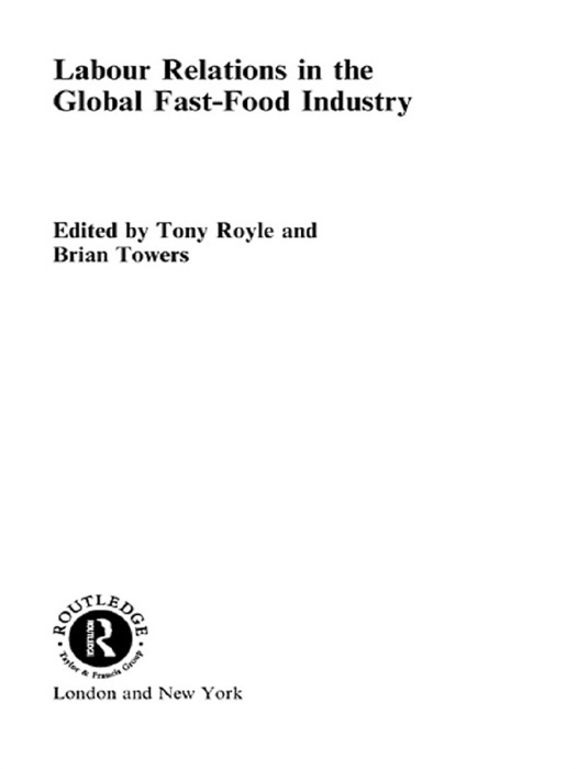 Labour Relations in the Global Fast-Food Industry