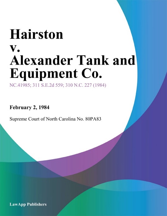 Hairston v. Alexander Tank and Equipment Co.