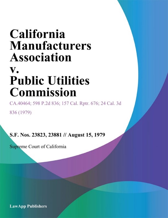 California Manufacturers Association V. Public Utilities Commission