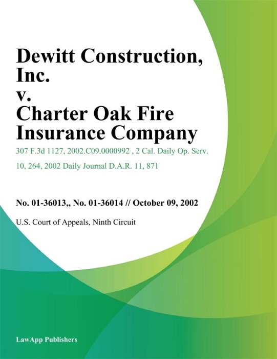 Dewitt Construction, Inc. v. Charter Oak Fire Insurance Company